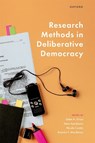 Research Methods in Deliberative Democracy - Selen A. (Professor of Political Science Ercan ; Hans (Postdoctoral Fellow in Political Science Asenbaum ; Nicole (Professor of Political Sociology Curato - 9780192873361