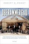 Oberammergau - Robert D. (Associate Professor of Modern European History Priest - 9780192886613