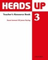 Heads Up: 3: Teacher's Resource Book - Susan Iannuzzi ; James Styring - 9780194123167