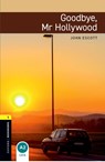 Oxford Bookworms Library: Level 1: Goodbye, Mr Hollywood - John Escott - 9780194789059