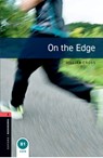 Oxford Bookworms Library: Level 3: On the Edge - Gillian Cross - 9780194791243
