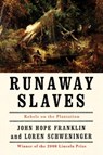 Runaway Slaves - John Hope (James B. Duke Emeritus Professor of History Franklin ; Loren (Professor of History Schweninger - 9780195084511