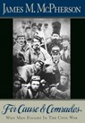 For Cause and Comrades - James M. (Professor of History McPherson - 9780195090239