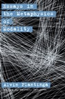 Essays in the Metaphysics of Modality - ALVIN (PROFESSOR OF PHILOSOPHY,  Professor of Philosophy, University of Notre Dame) Plantinga - 9780195103762