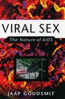 Viral Sex - JAAP (VISITING PROFESSOR,  New York University School of Medicine and Professor, Department of Medical Microbiology, Visiting Professor, New York University School of Medicine and Professor, Department of Medical Microbiology, University of Amsterdam) Goudsmit - 9780195124965