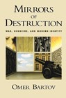 Mirrors of Destruction - Omer (John P. Birkelund Distinguished Professor of European History Bartov - 9780195151848