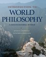 Introduction to World Philosophy - Daniel (Professor of Philosophy and Chair Bonevac ; Stephen (Professor of Philosophy Phillips - 9780195152319