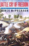 Battle Cry of Freedom - JAMES M. (EDWARDS PROFESSOR OF AMERICAN HISTORY,  Edwards Professor of American History, Princeton University) McPherson - 9780195168952