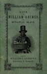 Life of William Grimes, the Runaway Slave - William L. Andrews ; Regina E. Mason - 9780195343328