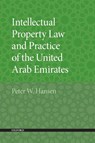 Intellectual Property Law and Practice of the United Arab Emirates - Peter W. (Partner Hansen - 9780195370164