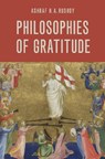 Philosophies of Gratitude - ASHRAF H. A. (BENJAMIN WAITE PROFESSOR OF THE ENGLISH LANGUAGE,  Benjamin Waite Professor of the English Language, Wesleyan University) Rushdy - 9780197526866