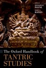 The Oxford Handbook of Tantric Studies - Richard K. (Professor Emeritus Payne ; Glen A. (Professor Emeritus Hayes - 9780197549889