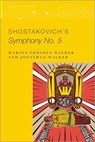 Shostakovich's Symphony No. 5 - Marina (Professor of Music History Frolova-Walker ; Jonathan (Freelance Writer and Private Teacher Walker - 9780197566336