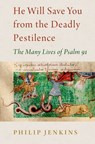 He Will Save You from the Deadly Pestilence - Philip (Distinguished Professor of History Jenkins - 9780197605646