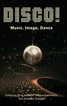 DISCO! - Mimi (Associate Professor of Music Haddon ; Michael (Reader in Film Studies Lawrence ; Arabella (Associate Professor of Drama Stanger - 9780197620830