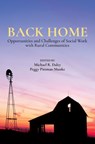 Back Home - Michael R. (Regents Professor and Chair in the Department of Social Work Daley ; Peggy (Social Work Program Director and Associate Professor Pittman-Munke - 9780197644263