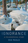 Ignorance - Rik (Associate Professor Peels - 9780197654514