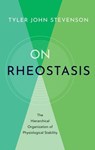 On Rheostasis - Tyler John (Professor Stevenson - 9780197665572