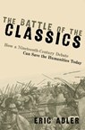 The Battle of the Classics - Eric (Associate Professor of Classics Adler - 9780197680810