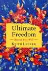 Ultimate Freedom - Keith (Regents Professor Emeritus Lehrer - 9780197695029