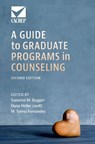 A Guide to Graduate Programs in Counseling - Suzanne M. (Professor Dugger ; Dana (Associate Dean Heller Levitt ; M. Sylvia (President and CEO Fernandez - 9780197765944