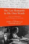 The Last Romantic in His Own Words - James A. (Professor of Musicology Grymes ; Veronika (Senior Research Fellow Kusz - 9780197769218