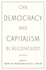 Can Democracy and Capitalism Be Reconciled? - Scott C. (Assistant Professor of Business Administration Miller - 9780197774700