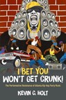 I Bet You Won't Get Crunk! - Kevin C. (Assistant Professor of Critical Music Studies Holt - 9780197792674