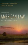 American Law - Lawrence M. (Professor Friedman ; Grant M. (Professor Hayden - 9780197793121