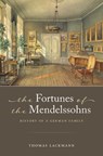 The Fortunes of the Mendelssohns - Thomas (Vice Chairperson Lackmann - 9780197797044