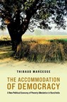 The Accommodation of Democracy - Thibauld (Assistant Professor of Comparative and South Asian Politics Marcesse - 9780197813157