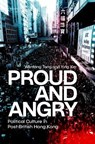 Proud and Angry - Wenfang (Presidential Chair Professor Tang ; Ying (Professor and Head of Political Science Department of the School of Government Xia - 9780197831557