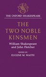 The Oxford Shakespeare: The Two Noble Kinsmen - William Shakespeare ; John Fletcher - 9780198129394