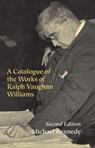 A Catalogue of the Works of Ralph Vaughan Williams - Michael Kennedy - 9780198165842