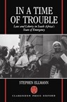 In a Time of Trouble - Stephen J. (Associate Professor of Law Ellmann - 9780198256663