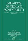 Corporate Control and Accountability - Joseph (Lecturer in Law McCahery ; Sol (Professor of Law Picciotto ; Colin (Lecturer in Law Scott - 9780198259909