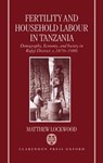 Fertility and Household Labour in Tanzania - Matthew (Lecturer in Sociology Lockwood - 9780198287544