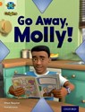 Project X Origins: Orange Book Band, Oxford Level 6: Invasion: Go Away, Molly! - Shoo Rayner - 9780198301479