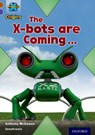 Project X Origins: Brown Book Band, Oxford Level 11: Strong Defences: The X-bots are Coming - Anthony McGowan - 9780198302827