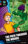 Project X Alien Adventures: Dark Blue Book Band, Oxford Level 15: The Path Through the Woods - Justin Richards - 9780198310549