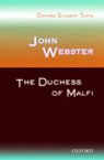 Oxford Student Texts: John Webster: The Duchess of Malfi - Jackie Moore ; Steven Croft - 9780198325741