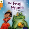 Oxford Reading Tree Traditional Tales: Level 6: The Frog Prince - Pippa Goodhart ; Nikki Gamble ; Pam Dowson - 9780198339564