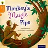 Oxford Reading Tree Traditional Tales: Level 6: Monkey's Magic Pipe - Pat Thomson ; Nikki Gamble ; Pam Dowson ; Charlotte Raby - 9780198339571
