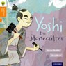 Oxford Reading Tree Traditional Tales: Level 6: Yoshi the Stonecutter - Becca Heddle ; Nikki Gamble ; Pam Dowson - 9780198339595