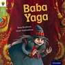 Oxford Reading Tree Traditional Tales: Level 7: Baba Yaga - Tony Bradman ; Nikki Gamble ; Pam Dowson - 9780198339663