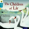 Oxford Reading Tree Traditional Tales: Level 9: The Children of Lir - Maire Buonocore ; Nikki Gamble ; Pam Dowson - 9780198339830