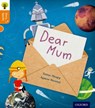 Oxford Reading Tree Story Sparks: Oxford Level 6: Dear Mum - Teresa Heapy - 9780198356356