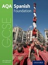 AQA GCSE Spanish: Foundation Student Book - John Halksworth ; Vivien Halksworth ; Richard Martin - 9780198365860