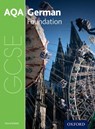 AQA GCSE German: Foundation Student Book - Heather Murphy ; David Riddell ; Helen Kent ; Alan O'Brien - 9780198365884