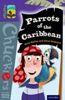 Oxford Reading Tree TreeTops Chucklers: Level 11: Parrots of the Caribbean - Steve Barlow ; Steve Skidmore - 9780198391869